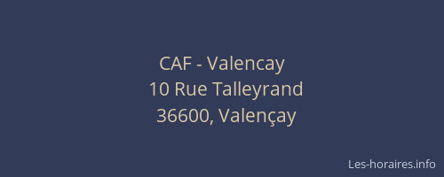 CAF - Valencay