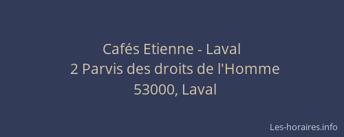 Cafés Etienne - Laval