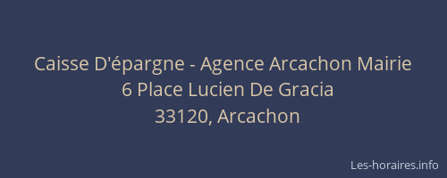 Caisse D'épargne - Agence Arcachon Mairie