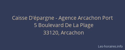 Caisse D'épargne - Agence Arcachon Port