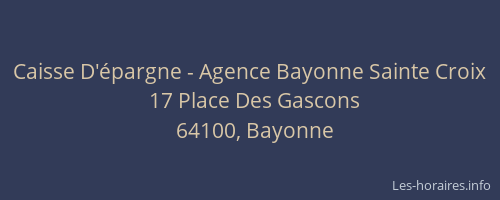 Caisse D'épargne - Agence Bayonne Sainte Croix