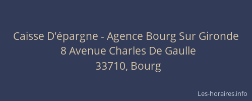 Caisse D'épargne - Agence Bourg Sur Gironde