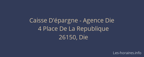 Caisse D'épargne - Agence Die