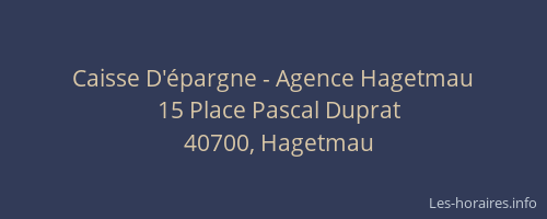 Caisse D'épargne - Agence Hagetmau