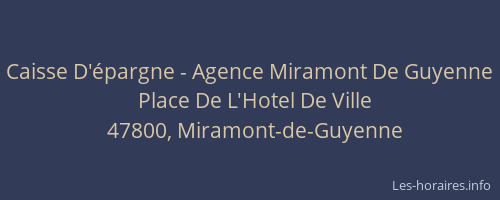 Caisse D'épargne - Agence Miramont De Guyenne