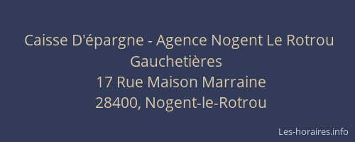 Caisse D'épargne - Agence Nogent Le Rotrou Gauchetières