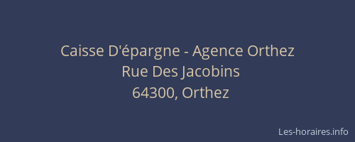 Caisse D'épargne - Agence Orthez