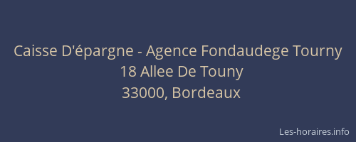 Caisse D'épargne - Agence Fondaudege Tourny