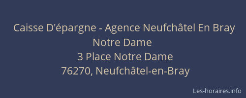 Caisse D'épargne - Agence Neufchâtel En Bray Notre Dame