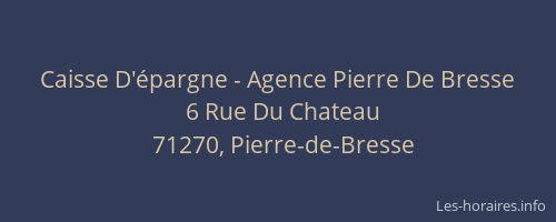 Caisse D'épargne - Agence Pierre De Bresse