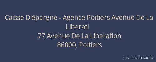 Caisse D'épargne - Agence Poitiers Avenue De La Liberati