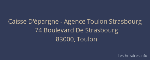 Caisse D'épargne - Agence Toulon Strasbourg