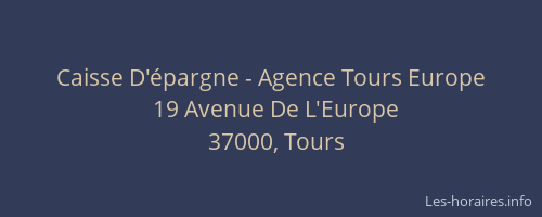 Caisse D'épargne - Agence Tours Europe