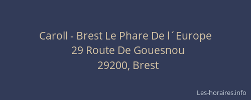 Caroll - Brest Le Phare De l´Europe