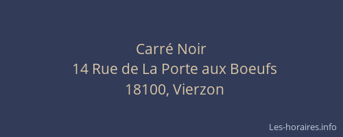 Carré Noir