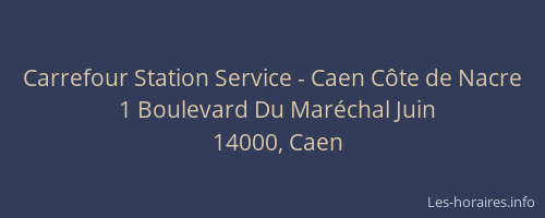 Carrefour Station Service - Caen Côte de Nacre