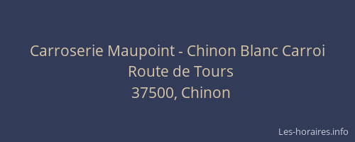 Carroserie Maupoint - Chinon Blanc Carroi