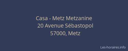 Casa - Metz Metzanine