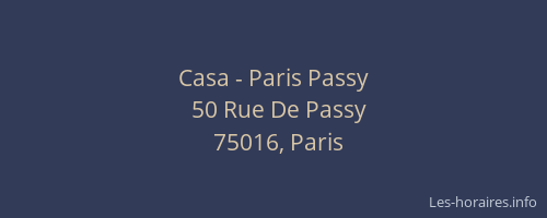 Casa - Paris Passy