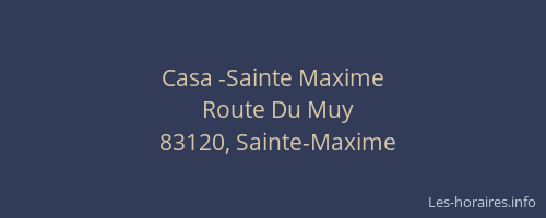 Casa -Sainte Maxime