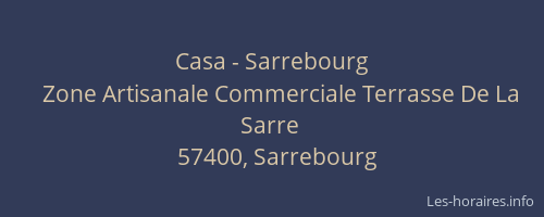 Casa - Sarrebourg