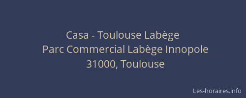 Casa - Toulouse Labège