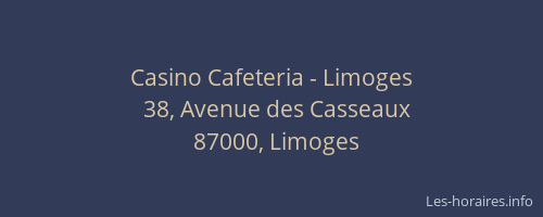 Casino Cafeteria - Limoges