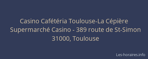 Casino Cafétéria Toulouse-La Cépière