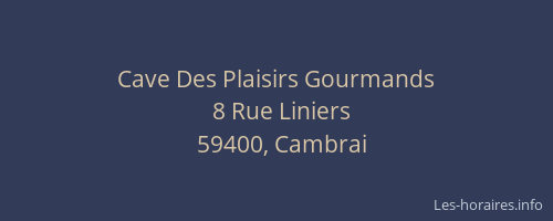 Cave Des Plaisirs Gourmands