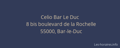 Celio Bar Le Duc