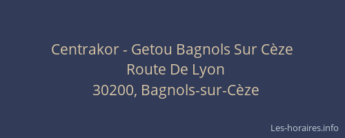 Centrakor - Getou Bagnols Sur Cèze