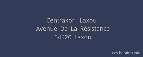 Centrakor - Laxou