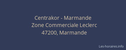 Centrakor - Marmande