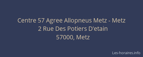 Centre 57 Agree Allopneus Metz - Metz