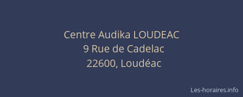 Centre Audika LOUDEAC
