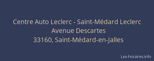 Centre Auto Leclerc - Saint-Médard Leclerc