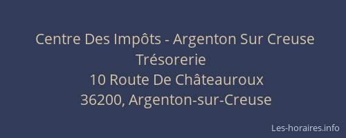 Centre Des Impôts - Argenton Sur Creuse Trésorerie