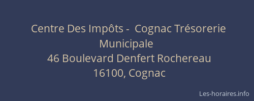 Centre Des Impôts -  Cognac Trésorerie Municipale