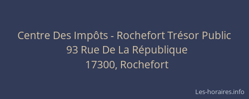 Centre Des Impôts - Rochefort Trésor Public