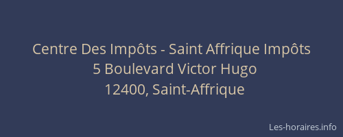 Centre Des Impôts - Saint Affrique Impôts