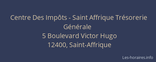 Centre Des Impôts - Saint Affrique Trésorerie Générale