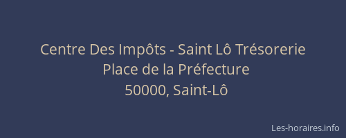 Centre Des Impôts - Saint Lô Trésorerie