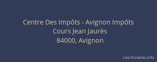 Centre Des Impôts - Avignon Impôts