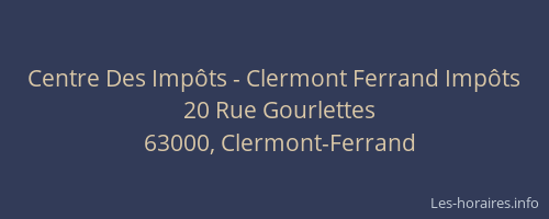 Centre Des Impôts - Clermont Ferrand Impôts