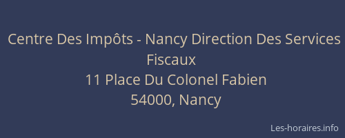 Centre Des Impôts - Nancy Direction Des Services Fiscaux