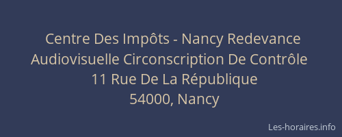 Centre Des Impôts - Nancy Redevance Audiovisuelle Circonscription De Contrôle