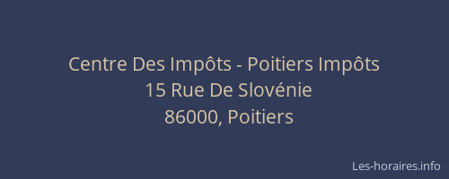 Centre Des Impots Impots Poitiers Les Horaires