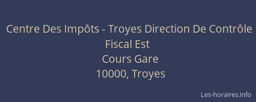 Centre Des Impôts - Troyes Direction De Contrôle Fiscal Est