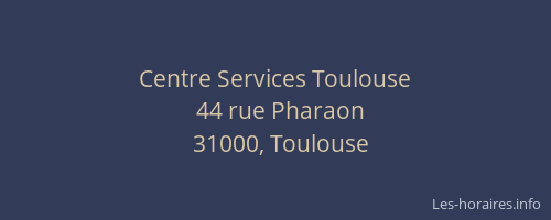 Centre Services Toulouse
