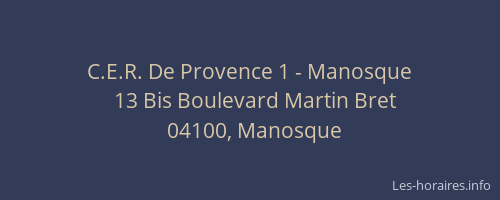 C.E.R. De Provence 1 - Manosque